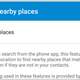 Illustration for article titled Use Androids Dialler App to Search for Nearby Places